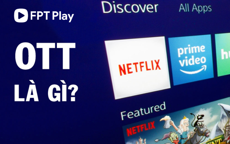 truyền hình ott là gì