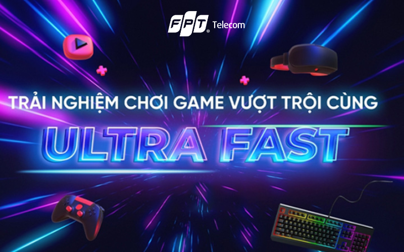 ultra fast fpt là gì
