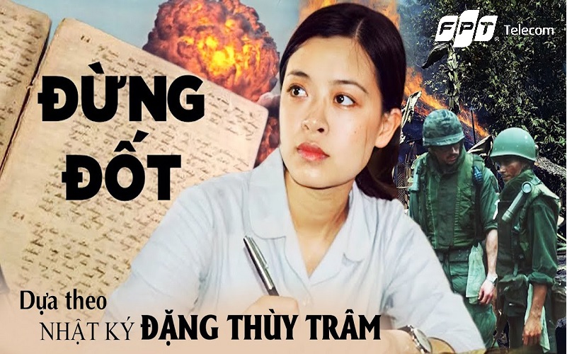 phim chiến tranh đừng đốt trên fpt play
