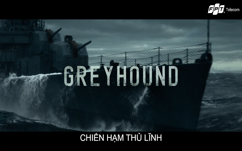 phim chiến tranh trên fpt play chiến hạm thủ lĩnh