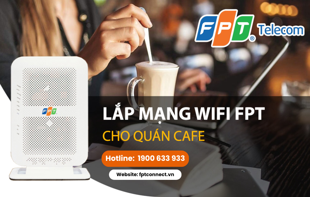 wifi fpt cho quán cafe