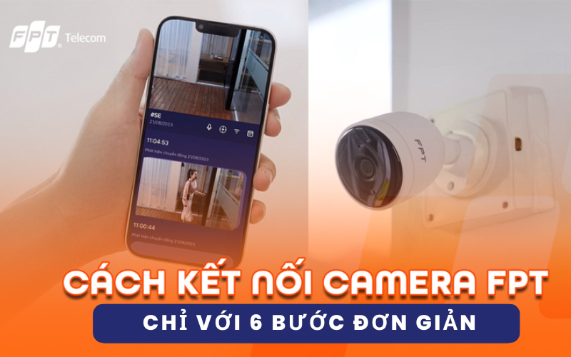 kết nối camera fpt