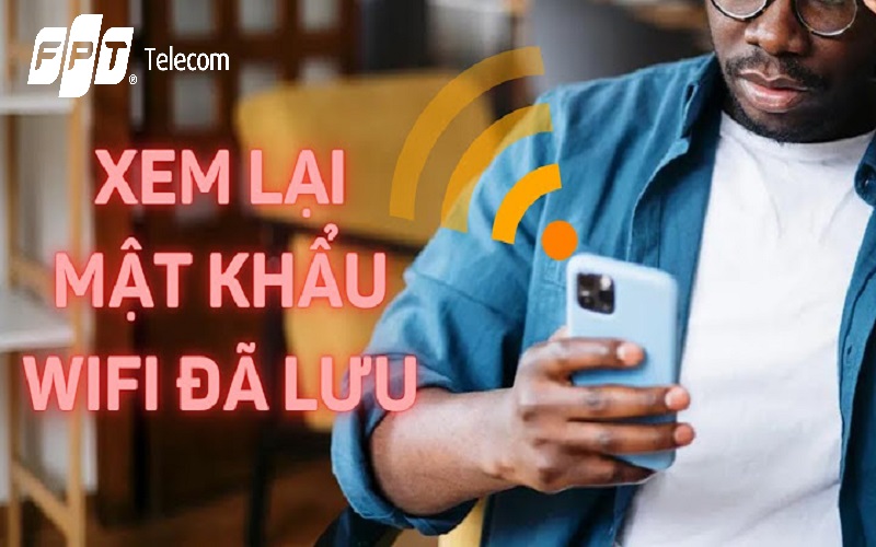 cách xem lại mật khẩu wifi trên android