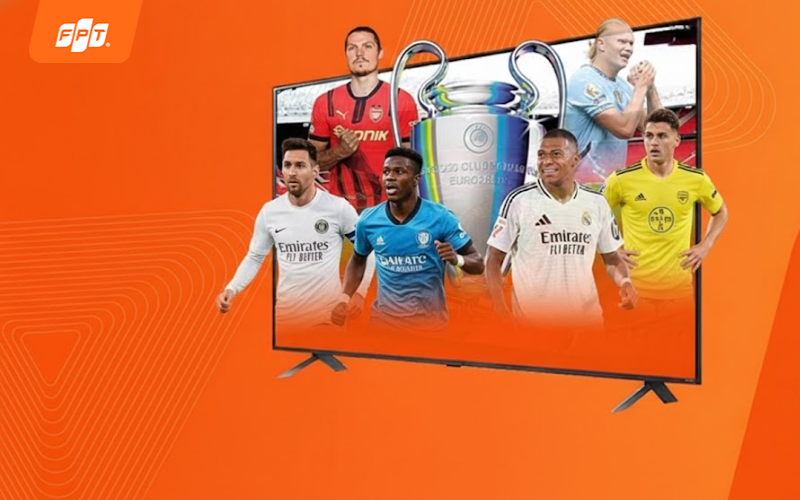 Đăng ký lắp FPT Play xem Ngoại hạng Anh TPHCM, ưu đãi giảm 50K