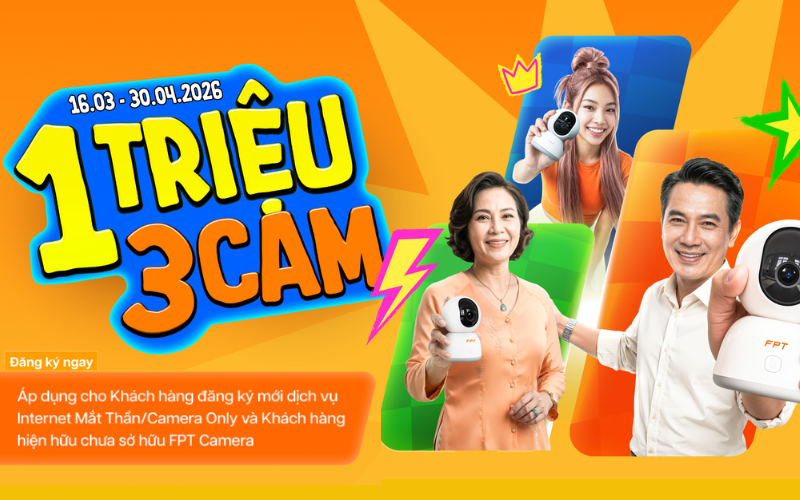 chương trình khuyến mãi 1 triệu 3 cam fpt