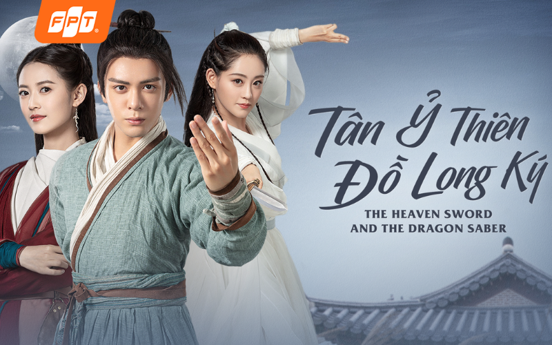 phim kiếm hiệp Tân Ỷ Thiên Đồ Long Ký