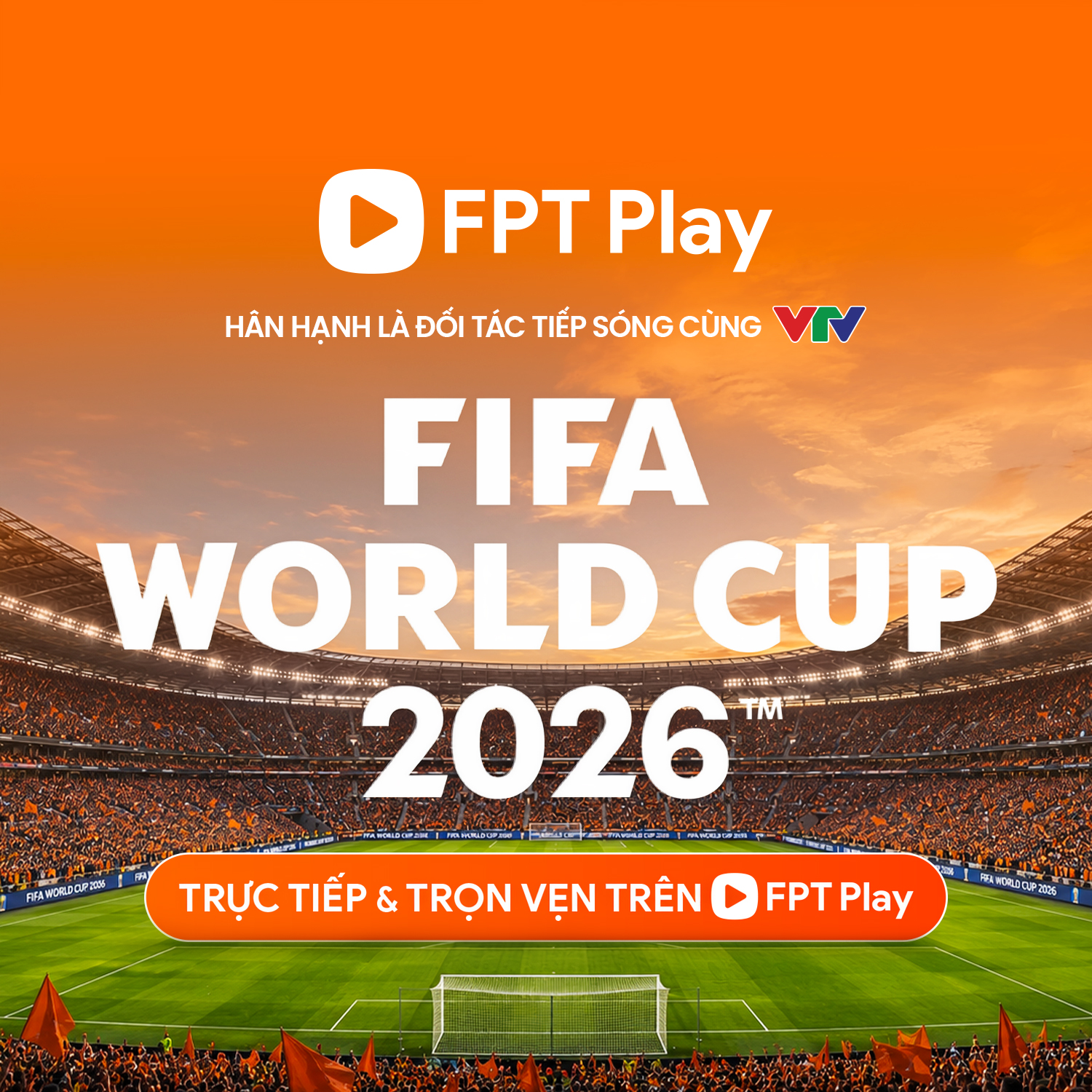 fpt play tiếp sóng world cup 2026
