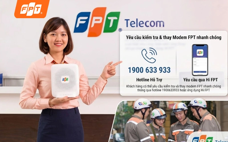 Khách hàng có thể yêu cầu kiểm tra và thay modem fpt