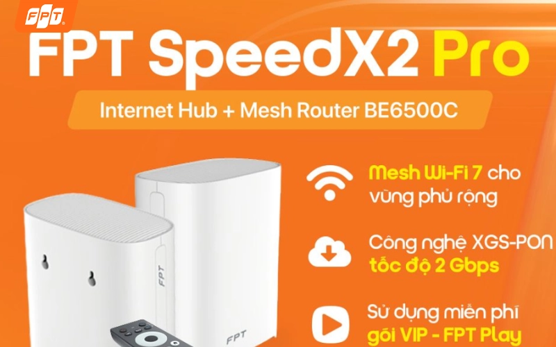 FPT SpeedX2 với công nghệ XGS-PON và WiFi 7
