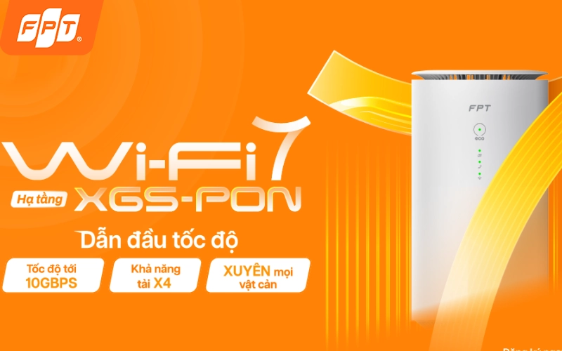FPT SpeedX10 tốc độ 10Gbps với WiFi 7 hỗ trợ kết nối nhiều thiết bị