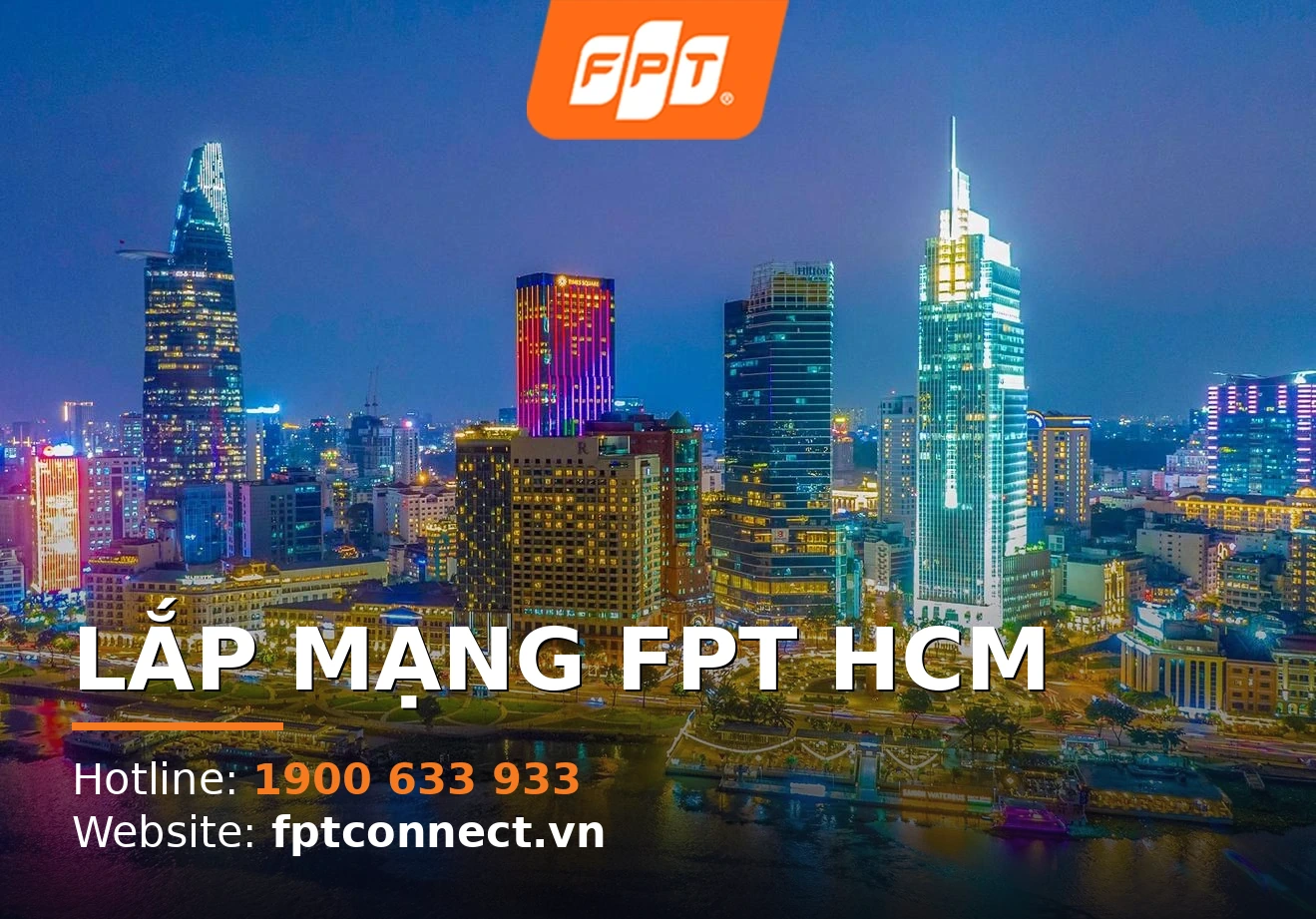 Lắp mạng FPT HCM giá chỉ từ 195.000đ/tháng