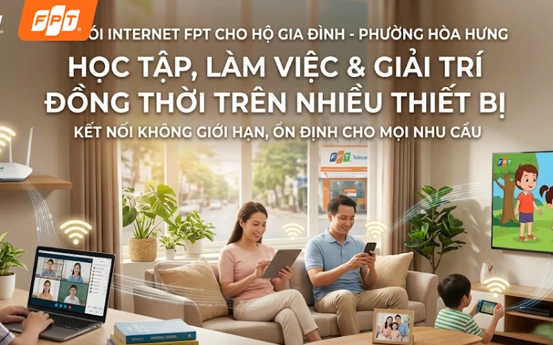Gia đình trải nghiệm internet cáp quang FPT Wi-Fi 6 tốc độ cao mượt mà trên nhiều thiết bị tại phường Hòa Hưng