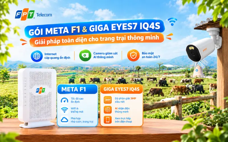 Gói cước Meta F1 và Giga Eyes7 IQ4S dành cho trang trại nông nghiệp công nghệ cao Hòa Hiệp.